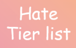Hate Tierlist