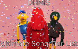 The Ultimate DHMIS Song Tier List