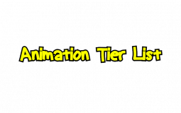 Animation Tier List 2