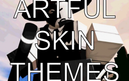 Artful Skins Chase Themes