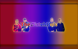 TheWatchBois Videos