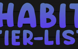 The Habits Tier List