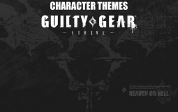 Guilty Gear -STRIVE- Character Themes