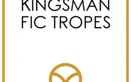 Kingsman Fic Tropes